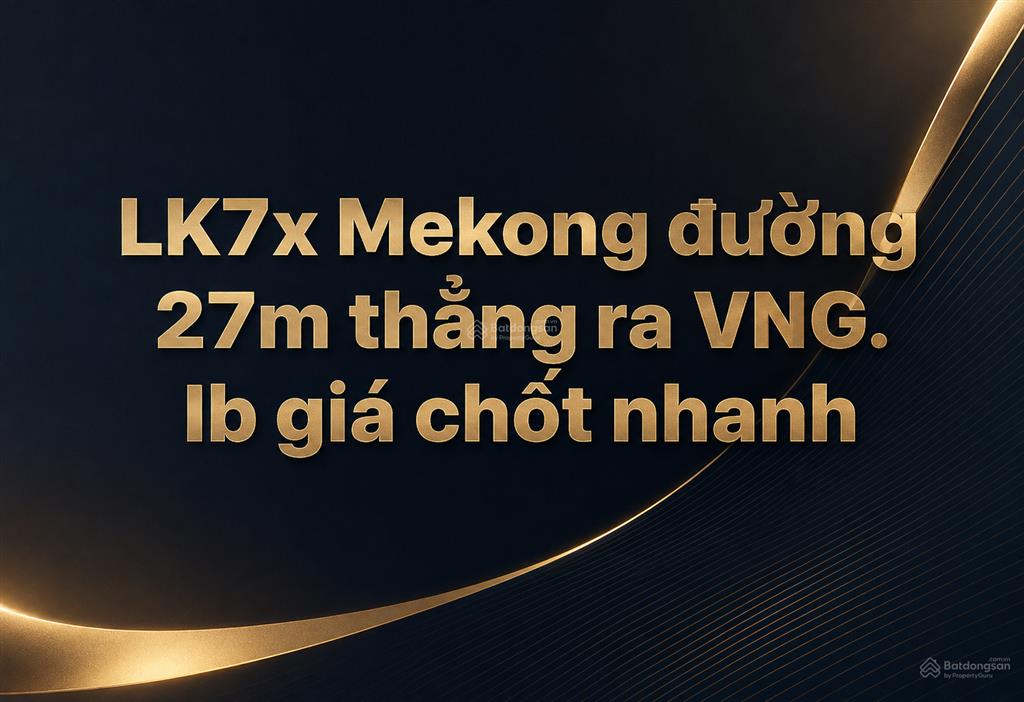 Dự án mekong biển bảo ninh giá cực tốt chỉ 8,5 tỷ  giá quá tốt để bắt đáy