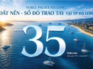 Bán biệt thự tại noble palace hạ long, 3 tỷ, 90m2, đẹp và nhiều tiện ích
