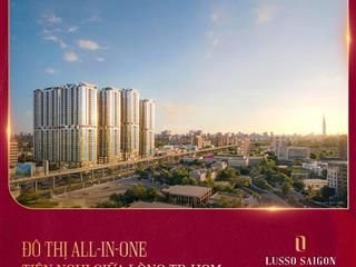 Lusso saigon ở căn hộ như ở khách sạn, vận hành bởi world hotel, tt 10% nhận nhà  0988 882 ***