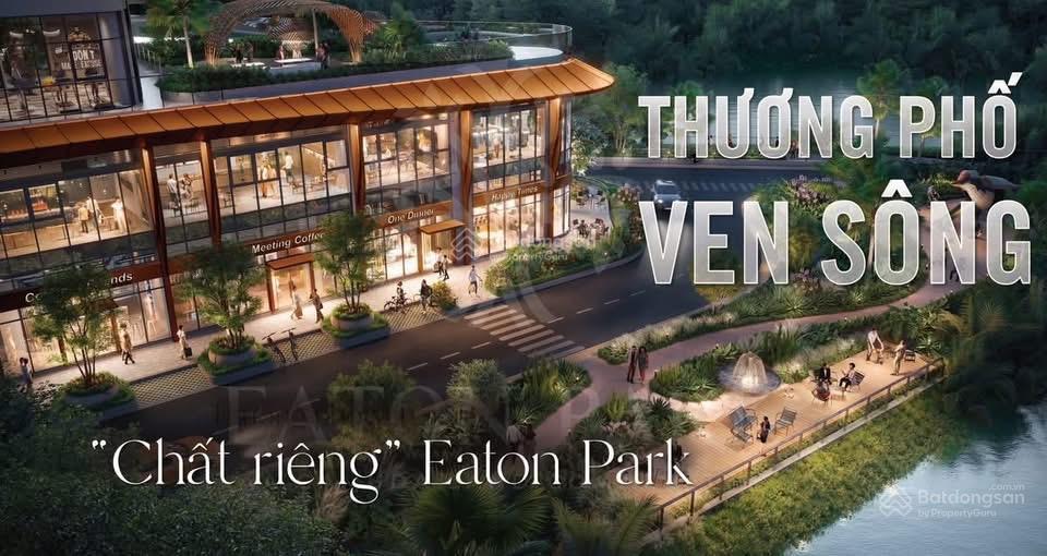 Eaton park  em cần bán căn shophouse giá hời nhất giỏ hàng. vị trí trục chính kết nối vào dự án