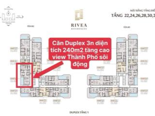 Căn hộ duplex rivea residences 3n dt 240m2 tầng cao view thành phố chỉ 20.5tỷ tặng căn 1 ngủ 3.5 tỷ