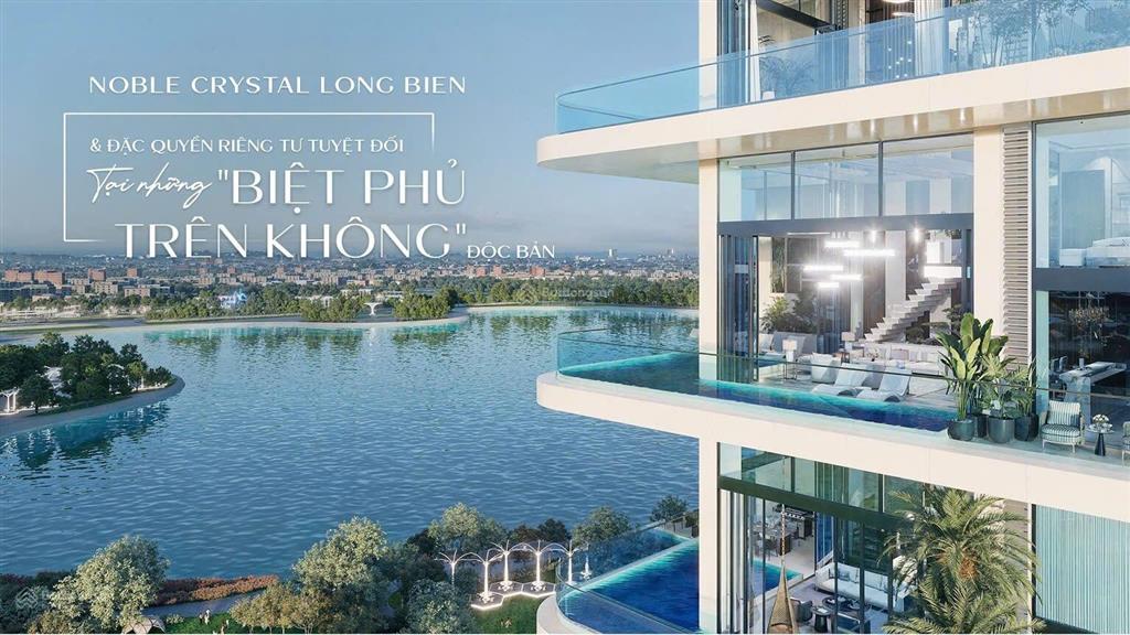 Skyvilla noble crystal long biên 170m (giá cắt lỗ ) phiên bản đặc biệt  0987 106 ***