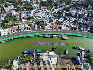 Bán 302m mặt tiền đường bạch đằng, ngang 14m, quy hoạch ra đường ven sông dương đông giá 15 tỷ