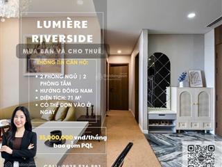 Lumière riverside | 3pn view sông | giá tốt tháng 08 | full nội thất | chỉ 50 triệu. miễn pql 2 năm