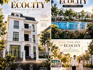 Bán biệt thự đơn lập ecocity 250m2