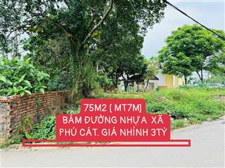 Nhỉnh 3tỷ có luôn 75m2 trung tâm xã phú cát [ mặt tiền 7m]