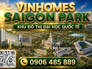 (best) vinhomes saigon park mở bán nhanh đợt đầu biệt thự, ưu đãi gốc 5 năm, quyền chọn căn 