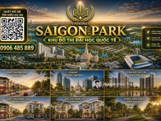 Vinhomes saigon park mở bán nhanh đợt đầu, chọn căn đẹp, căn góc, căn đầu tư dễ ra hàng,  ngay