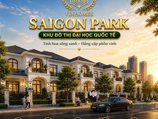 Bán biệt thự cao cấp đô thị vinhomes saigon park, ưu đãi gốc lãi 5 năm, không lo lãi suất biến động