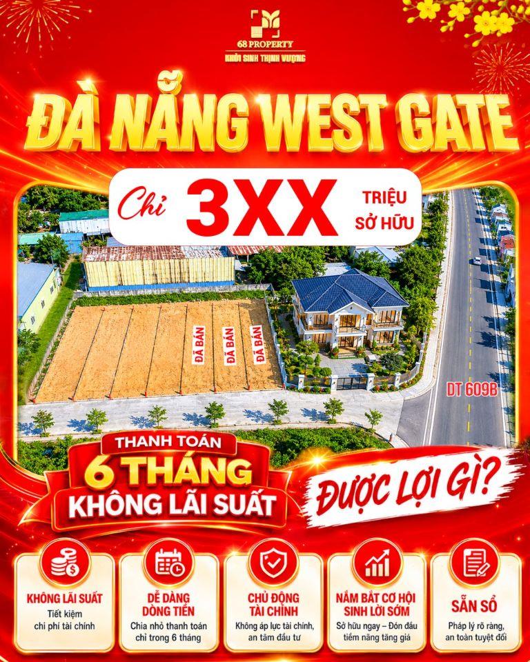 ĐÀ NẴNG WEST GATE CƠ HỘI ĐẦU TƯ “DỄ THỞ”