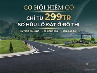 Chỉ từ 299tr sở hữu đất nền thị trấn ven các khu công nghiệp, nghỉ dưỡng lớn