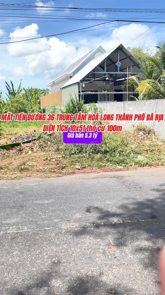 BÁN ĐẤT ĐƯỜNG 36 HÒA LONG THÀNH PHỐ BÀ RỊA VŨNG TÀU