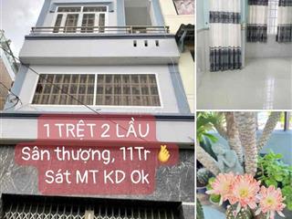 NHÀ RẺ 11tr, 1 TRỆT 3Tầng SÂN THƯỢNG, SÁT MẶT TIỀN Ở VÀ KD OK NGON