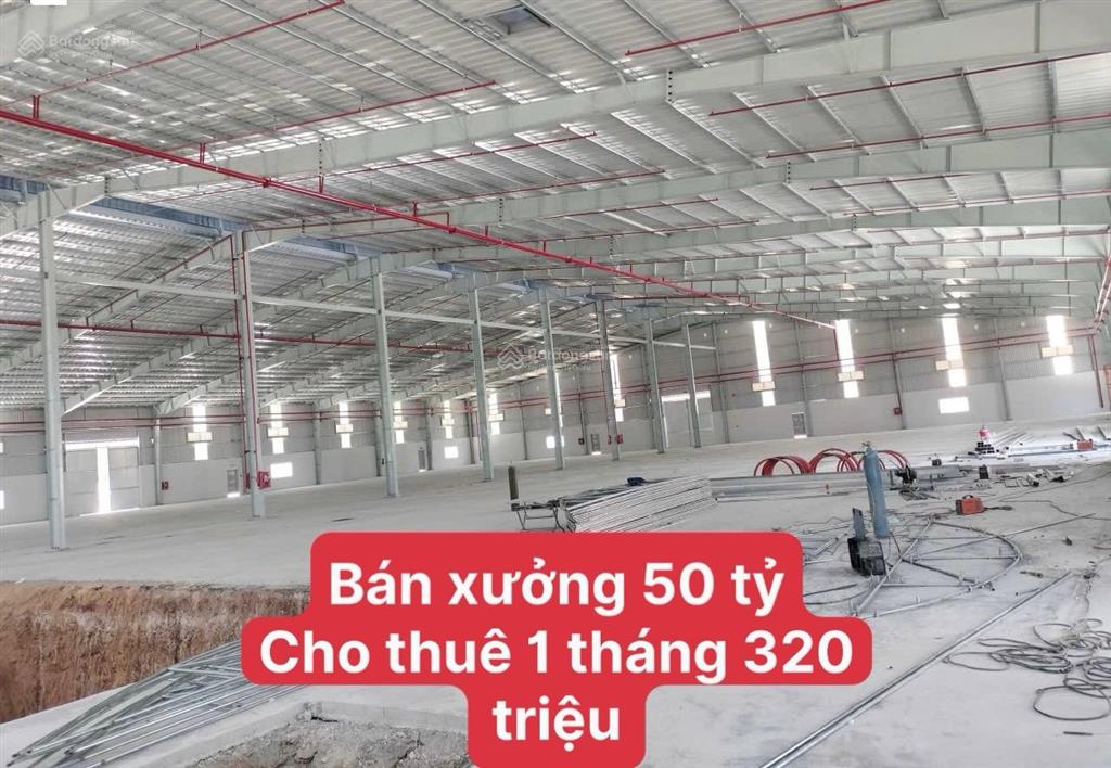 Bán xưởng giá 50 tỷ diện tích 8.272m2 đang cho thuê 1 tháng 320 triệu