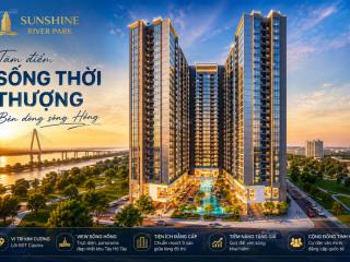 Bán căn hộ sunshine river park 2pn  3pn, tầm nhìn sông hồng, giá từ 104 triệu/m²