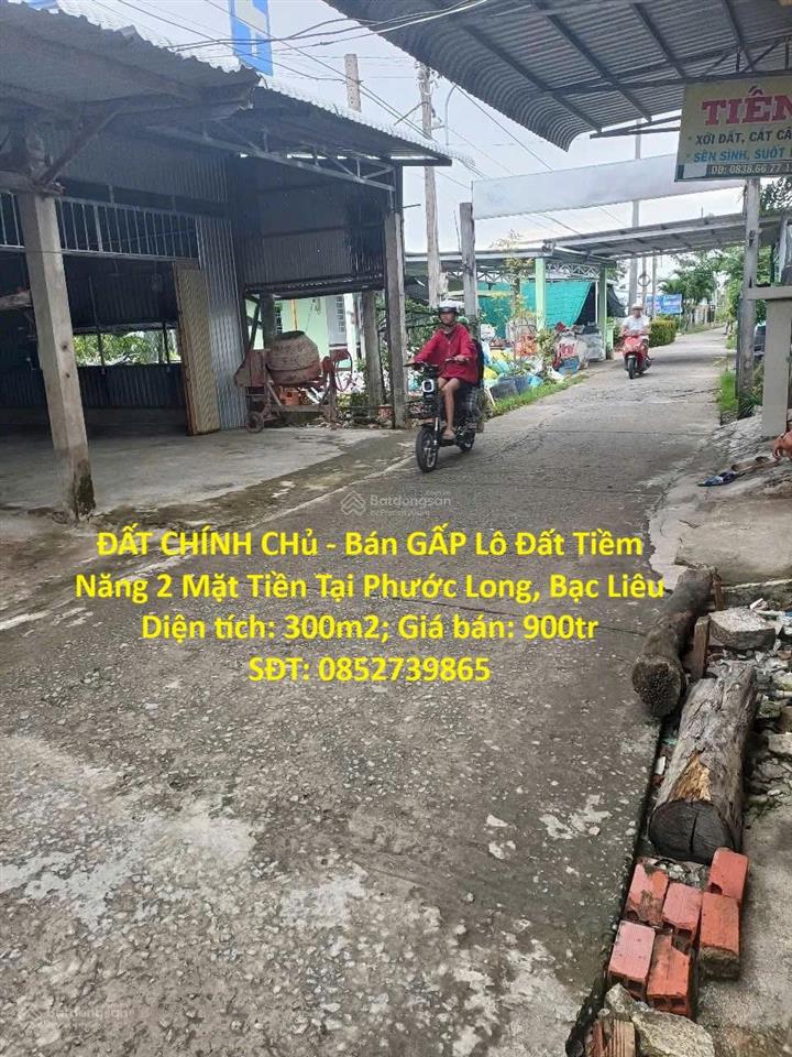 Đất chính chủ  bán gấp lô đất tiềm năng 2 mặt tiền tại phước long, bạc liêu