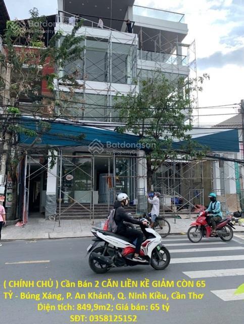( chính chủ ) cần bán căn liền kề giảm còn 65 tỷ  búng xáng, p. an khánh, q. ninh kiều, cần thơ