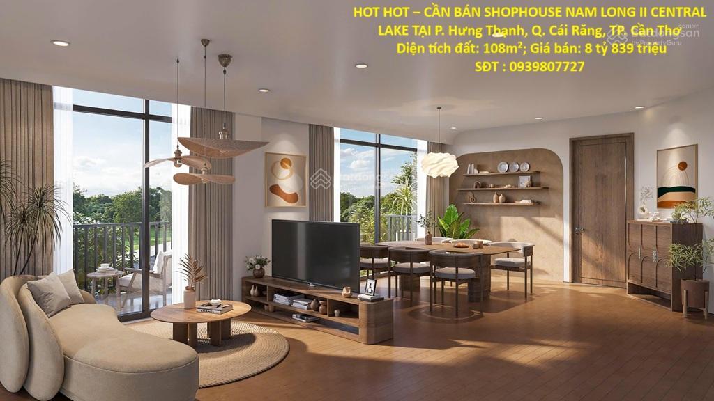 Hot hot cần bán shophouse nam long ii central lake tại p. hưng thạnh, q. cái răng, tp. cần thơ