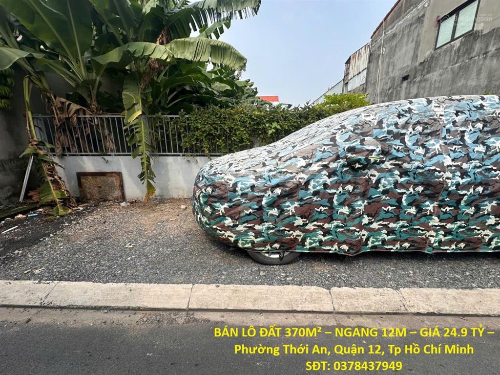 Bán lô đất 370m ngang 12m giá 24.9 tỷ phường thới an, quận 12, tp hồ chí minh