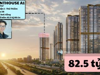 Penthouse eaton park tháp a1 view thủ thiêm  thảo điền  landmark 81 không chắn gì