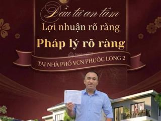 Mở bán nhà phố kđt vcn phước long 2  giỏ hàng độc quyền  giá f0 và chính sách gốc từ cđt uy tín