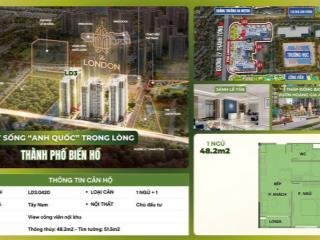 Giảm giá 300 triệu căn 1n 48m,phân khu london tháng 9/2026 nhận nhà