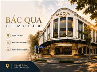 Chào thuê tòa nhà thương mại bắc qua complex 19 hàng khoai, hoàn kiếm, hà nội