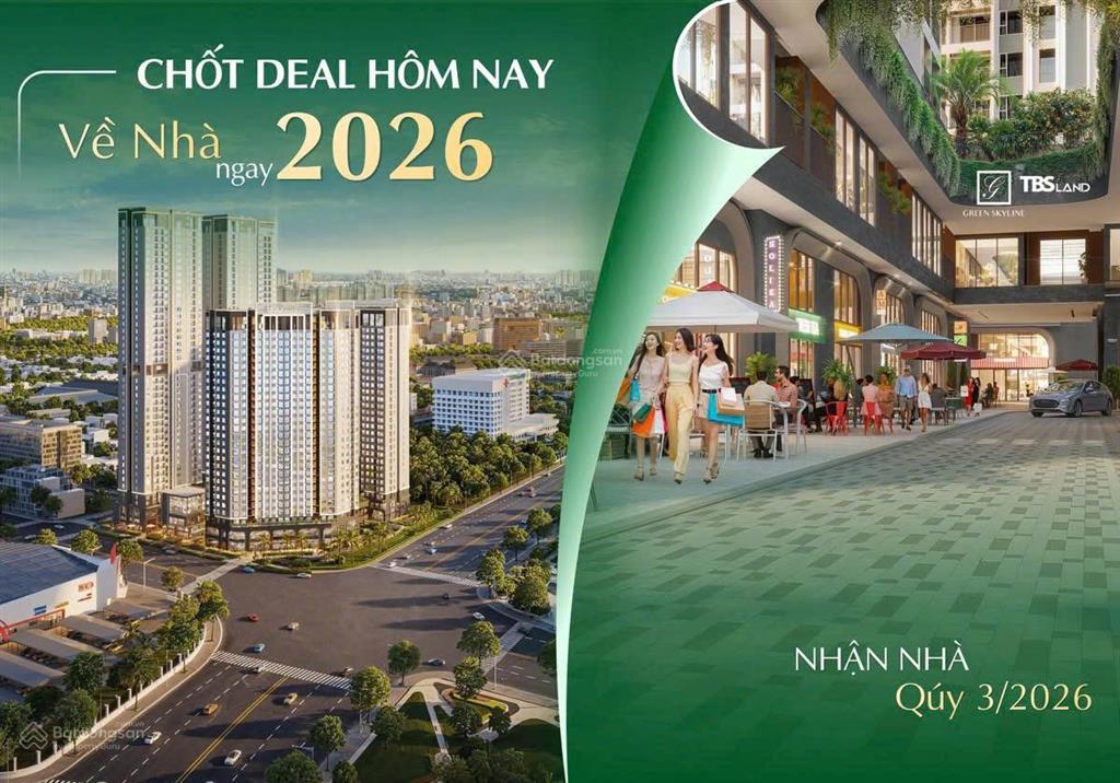 Green skyline mở bán rổ căn đẹp cđt, hỗ trợ 0% ls 24 tháng, booking sớm nhận ưu đãi ck 15% + 100tr