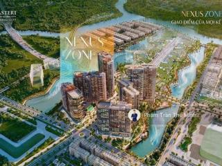 Masteri cosmo central  chính thức nhận booking phân khu nexus zone