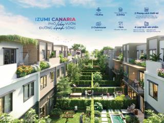 Bán nhà phố izumi city biên hòa giá từ 7.8 tỷ, trực tiếp từ cđt, thanh toán giãn 36 tháng
