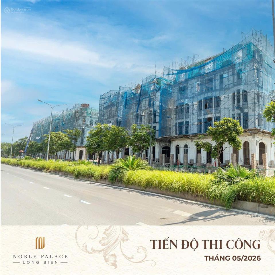 Hiếm! bán dinh thự noble palace long biên 148,7m², phân khu venus gần đào hinh, chỉ từ 54,996 tỷ