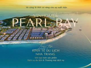 Quỹ ngoại giao biệt thự, liền kề vinhomes nha trang  pearl bay, view biển sổ lâu dài