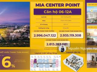 Căn giá tốt hiếm tại mia center point  63m² chiết khấu 6% | chỉ 2.813 tỷ