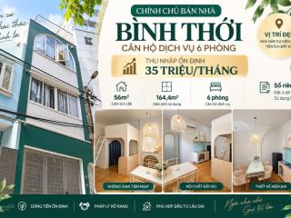 Chính chủ bán nhà bình thới chdv 6 phòng đang cho thuê 35 triệu/tháng sổ riêng 56m²