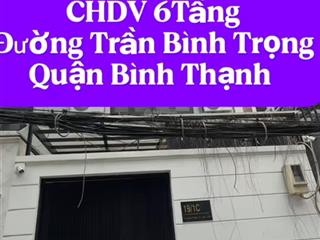 Chdv 6tầng đường trần bình trọng p5 , quận  bt