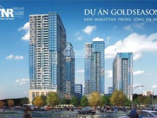 Cho thuê mặt bằng kinh doanh, văn phòng tại goldseason tower  47 nguyễn tuân, thanh xuân, hà nội