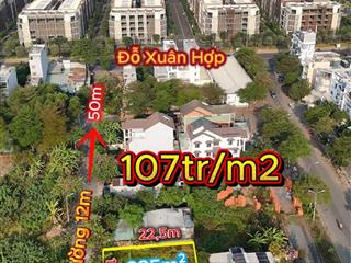 Bán đất biệt thự hoàng anh minh tuấn ngay gần global city. sổ hồng riêng. giá 107tr/m2