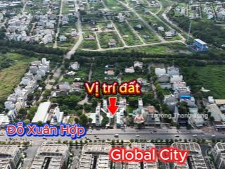 Bán đất mặt tiền đỗ xuân hợp, đối diện global city. giá 300tr/m2