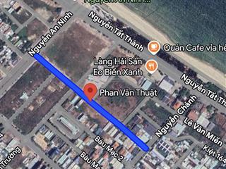 Đất mặt tiền đường phan văn thuật , song song biển nguyễn tất thành. dt 373m2 ngang 15m .