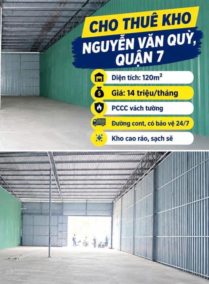 Cho thuê kho nguyễn văn quỳ, quận 7  120m  14tr/tháng  đường container  bảo vệ 24/7