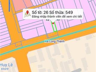 Bán đất mặt tiền võ thị sáu long đức long thành 172.8m2 giá 7.4 tỷ, vị trí kinh doanh đẹp