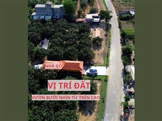 Đất thổ cư có sẵn vườn bưởi – mặt tiền kinh doanh chỉ 950 triệu