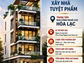 Siêu phẩm đất nền hòa lạc lô góc 3 mặt tiền ngay ngã 4 đồi sen trì