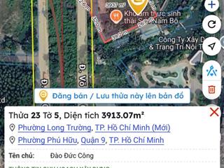 Bán đất mặt tiền võ chí công, 5.739m2, phú hữu, quận 9, tphcm hiện đang có hợp đồng thuê dài hạn