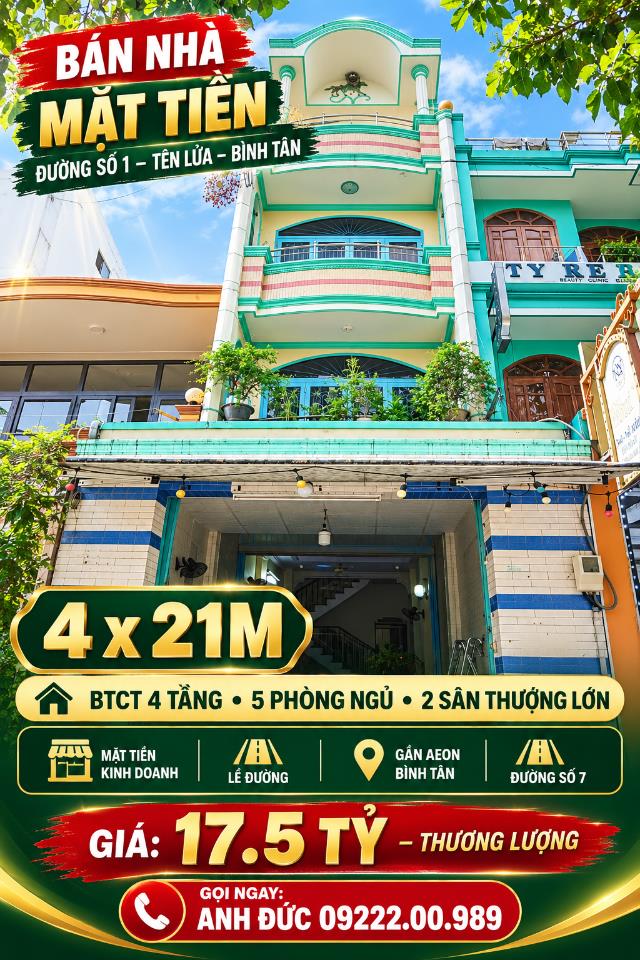 Mặt Tiền 4 Tầng Đường Số 1 – Tên Lửa – Bình Tân – 4 x 21m Giá 17.5 Tỷ