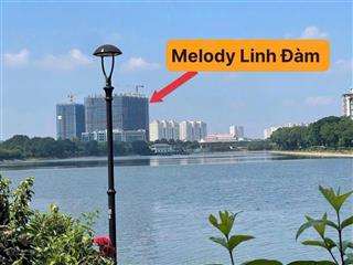 Bán căn hộ cao cấp melody linh đàm 2 phòng ngủ vị trí đẹp, giá nhỉnh 5 tỷ