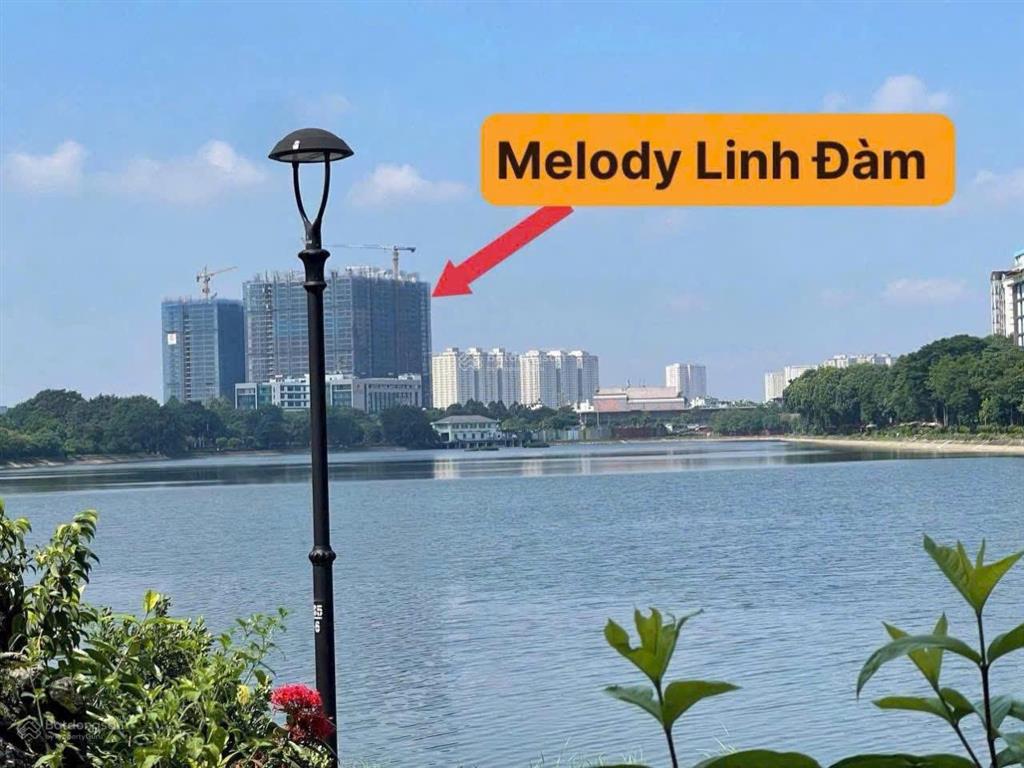 Bán căn hộ cao cấp melody linh đàm 2 phòng ngủ vị trí đẹp, giá nhỉnh 5 tỷ