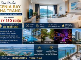 Sở hữu studio view triệu đô tại scenia bay nha trang chỉ từ 3 tỷ 150