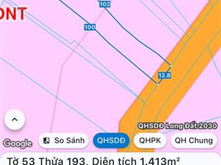 Diện tích 1413m2 (12.8 x 100m, nở hậu 18m), có sẵn 100m2 thổ cư. mặt tiền đường nhựa, giá 2 tỷ 7