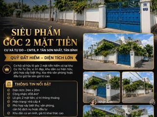 Lô góc duy nhất mặt tiền cư xá tự do  phường 7  tân bình  20mx24m  giá 75 tỷ